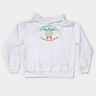 Anything You Can Do I Can Do Slower - Beach Life - Tropical Turtle Kids Hoodie